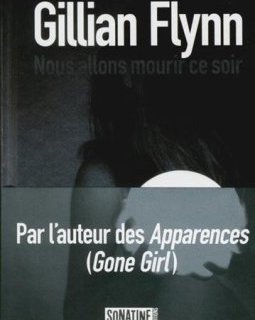 Nous allons mourir ce soir - Gillian Flynn