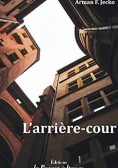 L'arrière-cour - Arman F. Jecko 