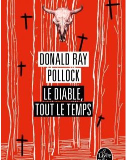 Le diable tout le temps - Donald Ray Pollock