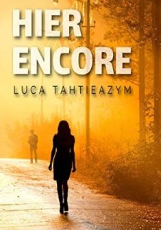 Hier encore - Luca Tahtieazym