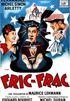 Fric-frac - Maurice Lehmann - Claude Autant-Lara