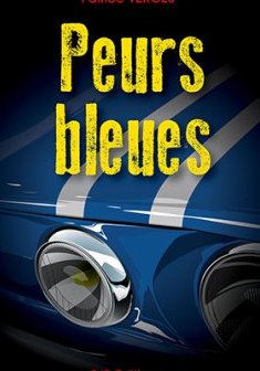 Peurs Bleues - Patrice Vergès