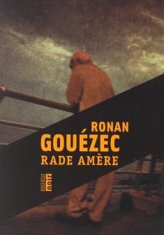 Rade amère - Ronan Gouézec