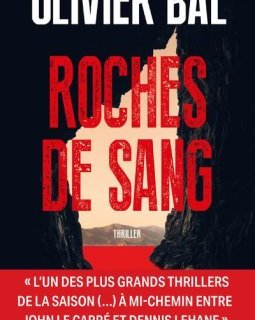 Roches de sang - Olivier Bal
