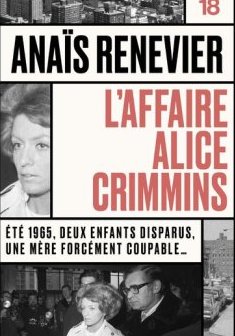 L'affaire Alice Crimmins - Anaïs Renevier