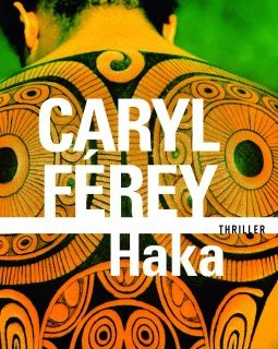 Haka - Caryl Férey 