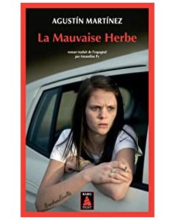 La Mauvaise herbe - Agustin Martinez 
