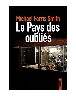 Le Pays des oubliés - Michael Farris Smith