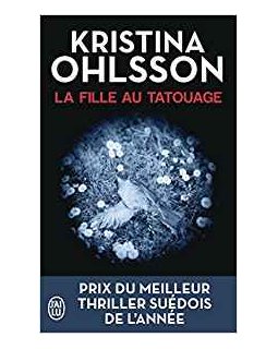 La fille au tatouage - Kristina Ohlsson