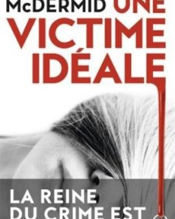 Une victime idéale - Val McDermid