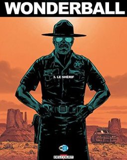 Wonderball T3 - Le Shérif
