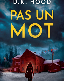 Pas un mot - D.K. Hood