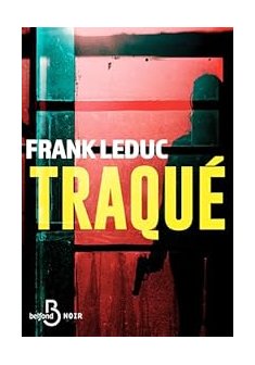 Traqué - Frank Leduc