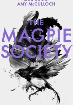 The Magpie Society - Zoe Sugg, Amy McCulloch