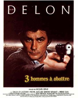 Trois hommes à abattre - Jacques Deray