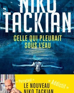 Celle qui pleurait sous l'eau - Niko Tackian