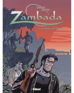 Zambada Tome 2 - La Maison de l'Ange - Jean-Pierre Autheman 