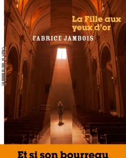 La fille aux yeux d'or - Fabrice Jambois