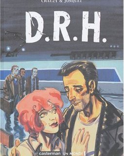 D.R.H. - Jean-Christophe Chauzy - Thierry Jonquet