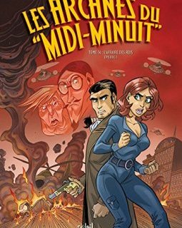 Arcanes du Midi-Minuit T14 - L'Affaire des rois Partie 1/2 - Jean-Charles Gaudin - Joël Odone