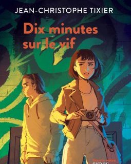 Dix minutes sur le vif - Jean-Christophe Tixier