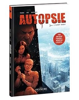 Autopsie tome 2 : Bloody Sunday - Antoine Tracqui