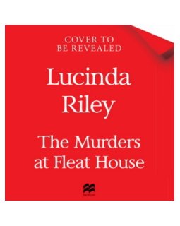 The Murders at Fleat House - Un roman posthume de Lucinda Riley