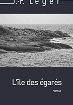 L'ile des égarés de J.F. LEGER