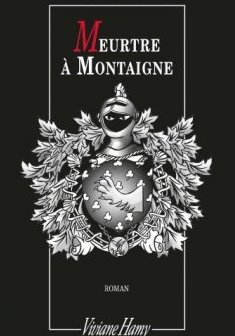 Meurtre à Montaigne - Estelle Monbrun