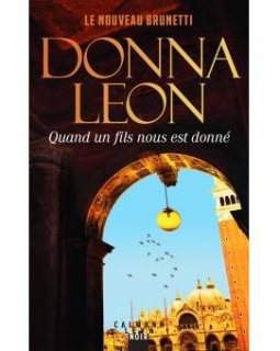 Quand un fils nous est donné - Donna Leon