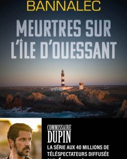 Meurtres sur l'île d'Ouessant - Jean-Luc Bannalec