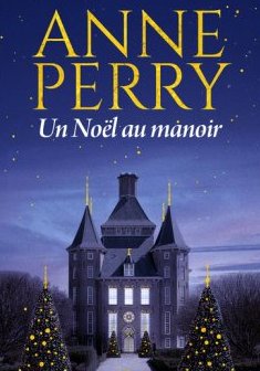 Un noël au manoir - Anne Perry