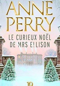 Le Curieux Noël de Mrs Ellison - Anne Perry
