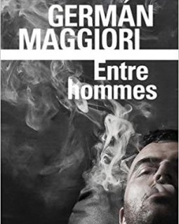 Entre hommes - Germán Maggiori 