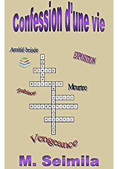 Confession d'une vie - M. SEIMILA