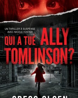 Qui a tué Ally Tomlinson ? - Gregg Olsen