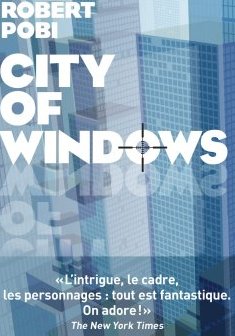City of windows - Robert Pobi
