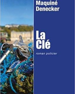 La Clé - Anaïs Maquiné-Denecker