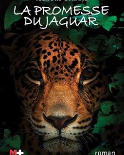 La promesse du jaguar - Isabelle Briand