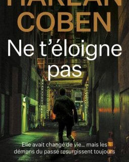 Ne t'éloigne pas - Harlan Coben