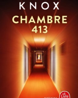 Chambre 413 - Joseph Knox 