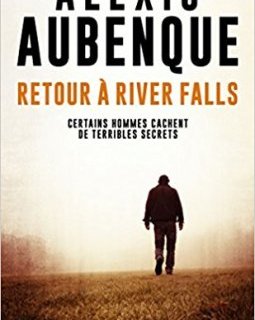 Retour à River Falls - Alexis Aubenque