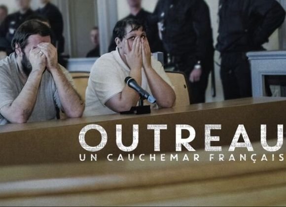 Outreau, un cauchemar français : analyse édifiante d’un fiasco
