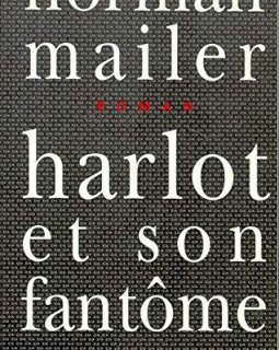 Harlot et son fantôme - Norman Mailer