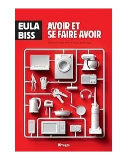 Avoir et se faire avoir - Eula Biss