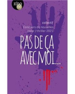 Pas de ça avec moi - Collectif