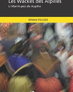 Les Wackes des Alpilles - Edgar Avril