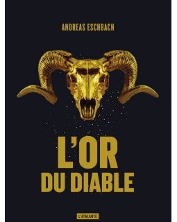 L'Or du diable - Andreas Eschbach