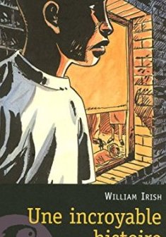 Une incroyable histoire