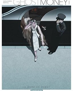 Ghost Money - tome 1 - Dame de Dubaï (La)